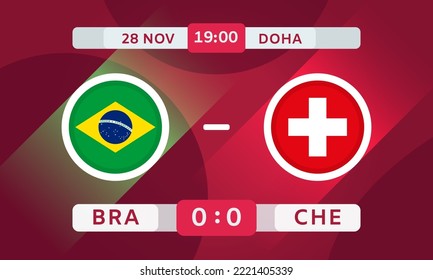 Brazil vs Switzerland Match Design Element. Soccer Competition Infographics. Announcement, Game Score, Scoreboard Template. Vector Illustration