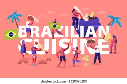 Brazilian Cuisine Concept. Characters Cook and Eat Brazil Dishes Feijoada Stew of Beans with Beef and Pork, Truffle Candy Brigadeiro Poster Banner Flyer Brochure. Cartoon Flat Vector Illustration