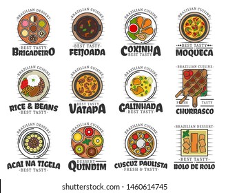 Brazilian cuisine food and desserts isolated. Vector brigadeiro and feijoada, coxianha, moqueca, rice and beans, vatapa and caminhada, churrasco. Acai na tigela, quindim, cuscuz paulista, bolo de rolo