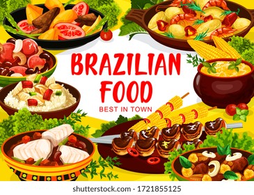 Brazilian cuisine food dishes, Brazil restaurant menu vector traditional meals. Authentic Brazilian churrasco meat, fish bacalhau, bean stew feijoada and shrimp moqueca, meals, salads and snacks