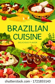 Brazilian cuisine food, vector menu dishes, traditional Brazil restaurant lunch, dinner and breakfast. Authentic Brazilian churrasco meat, fish bacalhau, bean stew feijoada and shrimp moqueca