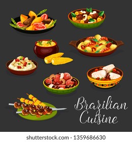 Brazilian cuisine meat dishes with vegetables. Vector bean sausage stew feijoada, grilled beef churrasco and shrimp stew mocequa, trout fish with rice, corn soup, meat mango and banana liver salads