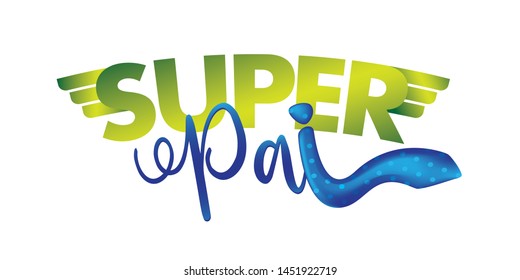 Brazilian father’s day lettering saying Super Dad