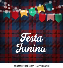 Brazilian Festa Junina greeting card, invitation. Party decoration, string of lights, paper flags. Checkered tartan background. Vector illustration.