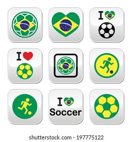 Brazilian flag, football or soccer ball buttons set