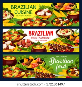 Brazilian food cuisine feijoada and meat dish menu, Brazil traditional bean and fish meals, vector banners. Brazilian national dishes, churrasco meat, bacalhau fish stew, corn soup and shrimp moqueca