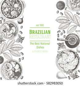 Brazilian food top view. Brazilian cuisine menu design. Vintage hand drawn sketch vector illustration.