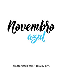 Brazilian Lettering. Translation from Portuguese - Blue november. Modern vector brush calligraphy. Ink illustration. Perfect design for greeting cards, posters, t-shirts, banners