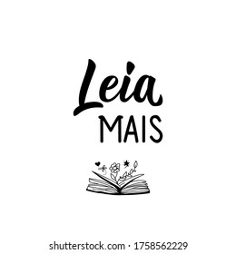 Brazilian Lettering. Translation from Portuguese - Read more. Modern vector brush calligraphy. Ink illustration. Leia mais