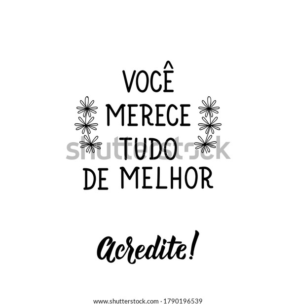 ブラジル文字 ポルトガル語翻訳 最高の翻訳を受けるに値する 現代のベクター画筆の書 インクイラスト のベクター画像素材 ロイヤリティフリー