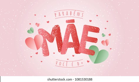 Brazilian Mothers Day Text Saying Congratulations Mom You Are Great. Greeting Card with Typographic Design. Vector Illustration. Typografic Logo.