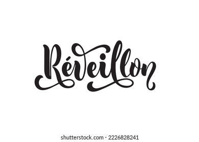 Réveillon - Brazilian Portuguese handwritten text meaning New Year. Hand lettering typography. Modern brush ink calligraphy isolated on white background, vector illustration for greeting card, banner