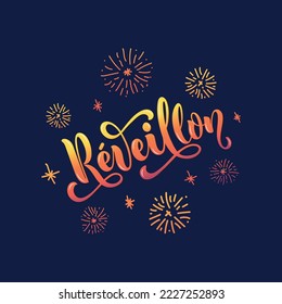 Réveillon - Brazilian Portuguese handwritten text meaning New Year. Hand lettering typography. Modern brush ink calligraphy, vector colorful illustration for greeting card, banner, poster