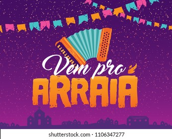 Celebração Tradicional Brasileira Junina. Texto Português Brasileiro Dizendo Venha Para A Vila. Festa de São João. Arte Vector Tipográfica Festiva.