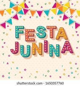 Brazilian Traditional Celebration Festa Junina. Portuguese Brazilian Text Saying Saint John. Festa De Sao Joao. Festive Typographic Vector Art With Retro Light Bulbs Font, Confetti.