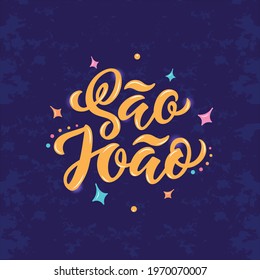 Brazilian Traditional Celebration Festa Junina (meaning June Festival). Portuguese Handwritten Text saying Saint John (Festa de Sao Joao). Hand Lettering, Modern Brush Calligraphy, Vector Illustration