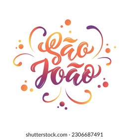 Brazilian Traditional Celebration Festa Junina (meaning June Festival). Portuguese Handwritten Text saying Saint John (Festa de Sao Joao). Hand Lettering, Modern Brush Calligraphy, Vector Illustration