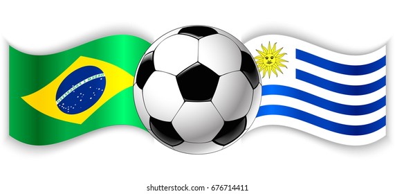 Brazilian and Uruguayan wavy flags with football ball. Brazil combined with Uruguay isolated on white. Football match or international sport competition concept.