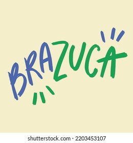 Brazuca. Brazil in brazilian Hand Lettering Calligraphy. Vector.