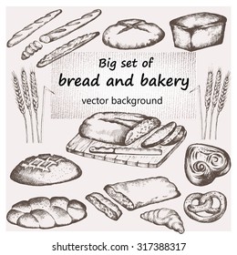 Bread and bakery. Hand drawn set. Vintage background.