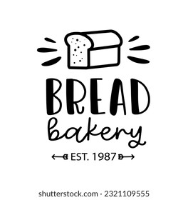 Bread bakery. Vector vintage logo word. Design typography, logo, badge, label, icon. Hand drawn calligraphy text. Typography bakery logo. Signboard icon bread bakery. Black and white illustration.