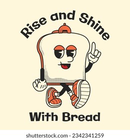 Bread Character Design With Slogan Rise and Shine With Bread