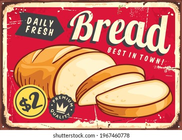 Bread daily fresh, retro horizontal poster design. Vintage sign with sliced bread. Bakery sign board vector layout.