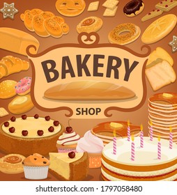 Bread, desserts and pastry, vector bakery shop production sweet baked food birthday cake with candles, gingerbread, waffles and croissants. Buns and cupcakes, patisserie cafe, bake shop cartoon poster