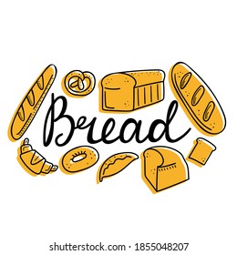 Bread. Hand drawn doodle label or emblem for bakery food packaging, local product simple stamp, lettering with baguette croissant and bagel, cake and donut, pastry logo vector isolated colored sticker