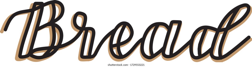 Bread hand drawn lettering for logo or menu design of bakery. Vector isolated.