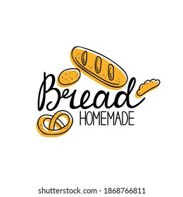 Bread homemade emblem. Hand drawn doodle label for bakery food packaging, local product simple stamp, lettering text with line baguette, pie and cookie, pastry logo vector isolated colored sticker