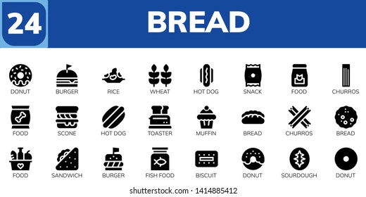 bread icon set. 24 filled bread icons.  Simple modern icons about  - Donut, Burger, Rice, Wheat, Hot dog, Snack, Food, Churros, Scone, Toaster, Muffin, Bread, Sandwich, Fish food