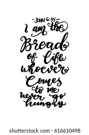 i am the bread of life. Bible Verse. Hand Lettered Quote. Modern Calligraphy. Christian Poster