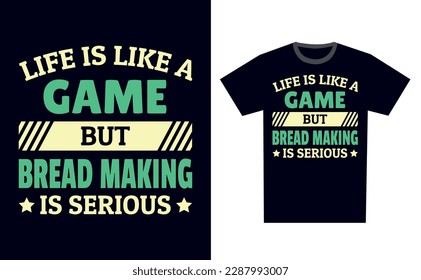 Bread Making T Shirt Design Template Vector