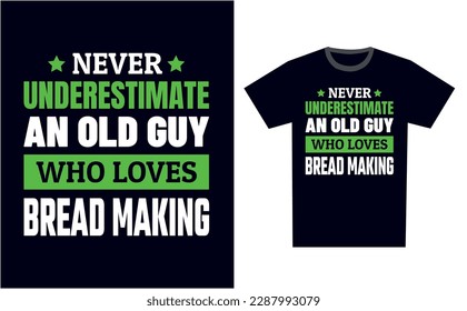 Bread Making T Shirt Design Template Vector