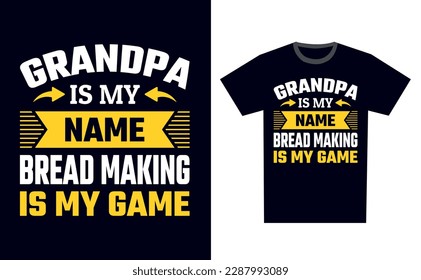 Bread Making T Shirt Design Template Vector