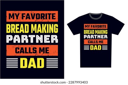 Bread Making T Shirt Design Template Vector