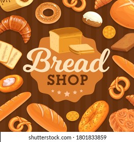 Bread and pastry vector poster. Bakery shop loaf or baguette, sliced pullman bread, bagel and pretzel with sesame seed, sweet bun with icing, focaccia, cracker cookie and croissant. Bakehouse banner