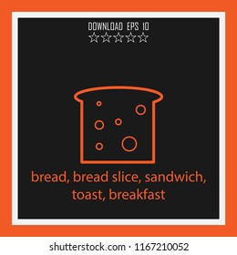 bread, bread slice, sandwich, toast, breakfast vector icon