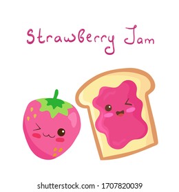 Bread toast with strawberry jam, smiling funny berry, lettering. Vector kawaii food illustration in cute cartoon style isolated on white background. Strawberry dessert for breakfast, menu, decoration.