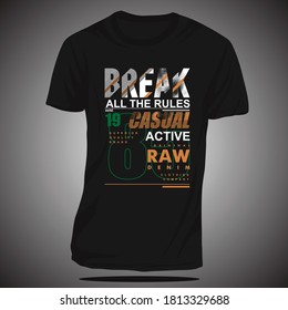 break all the rules slogan graphic typography design t shirt vector illustration casual sport denim vintage