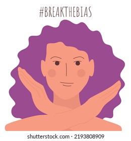 Break the bias concept. Feminist woman with cross arms. #BreakTheBias campaign. Symbol of International Women's day.  Breaking stereotypes, inequality, rejecting, discrimination. Vector illustration