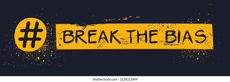 (Break The Bias) Hashtag Text, Vector Illustration.