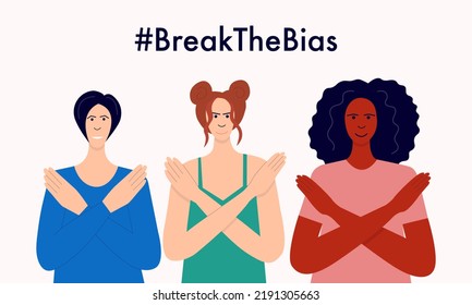 Break the bias horizontal poster with different women making gesture stop. Group of woman crossed their arms vector flat illustration