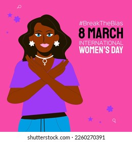 Break the bias. International Womens day. 8th March. Concept for equality. Young woman with cross her arms in protest. Vector.
