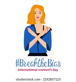 Break the bias. The modern girl crossed her arms. International Women's Day banner. March 8th. Women's movement against stereotypes, discrimination, inequality. Vector illustration