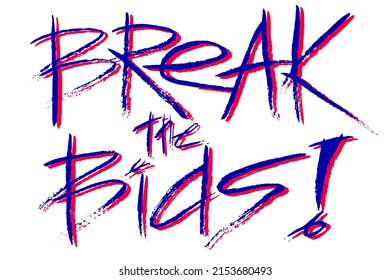 Break the bias typography design. Message to support gender equality. International women's day campaign. hand drawn lettering