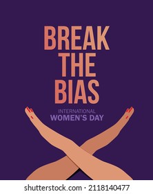 Break The Bias women's day 2022 concept. Celebrate women's achievement. Raise awareness against bias. Take action for equality.