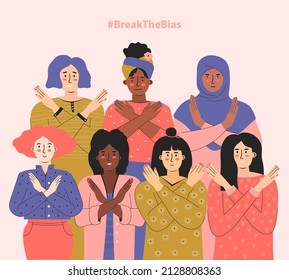 Break the bias. Women's international day. March 8th. Group people of different ethnicity and skin color cross their arms in protest. Women's Movement against discrimination, inequality, stereotypes