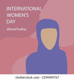 Break the bias. Women's international day 8th march. Celebrate women's achievement. Portrait of beautiful Muslim woman. Raise awareness against bias. IWD. Flat vector illustration